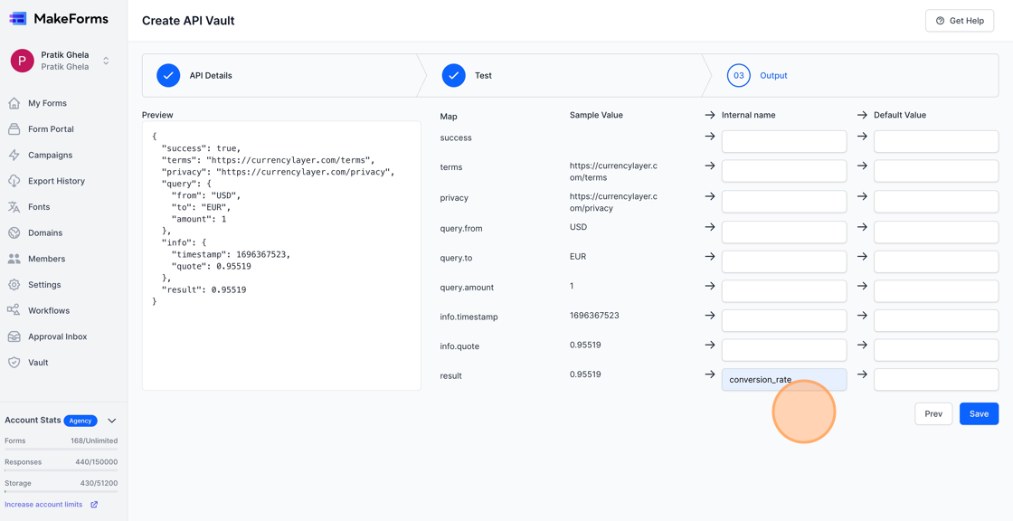 Screenshot of: Once you have verified the API Connection, now is the time to map the output parameters to use them inside your forms. In our case, all we need is the final conversion rate which here is the result parameter returned by the API. The API has returned the conversion rate as "result". We will set the internal name for this parameter and name it as "conversion_rate".