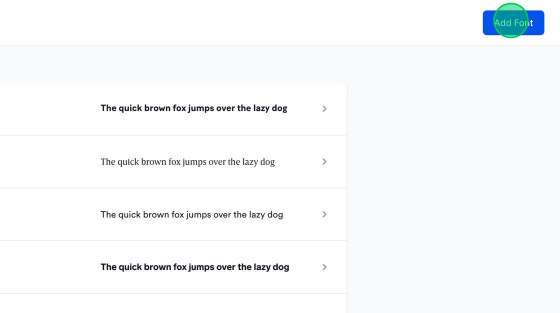 Screenshot of: Now, click the blue "Add Font" button located on the top right corner of the screen. For demonstration purposes, we will be using the "Young Serif" font.
