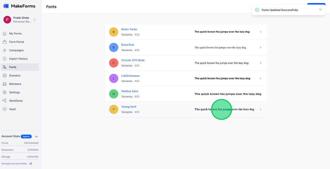 Screenshot of: You can now observe that the Young Serif font has been successfully configured and is available in your MakeForms account, ready for use in your forms to maintain brand consistency.